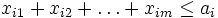 x_{i1}+x_{i2}+\dots+x_{im}\le a_i